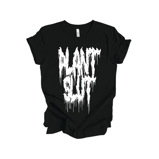 plant slut tee