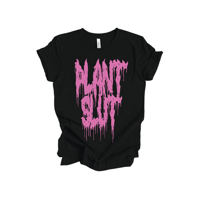 plant slut tee